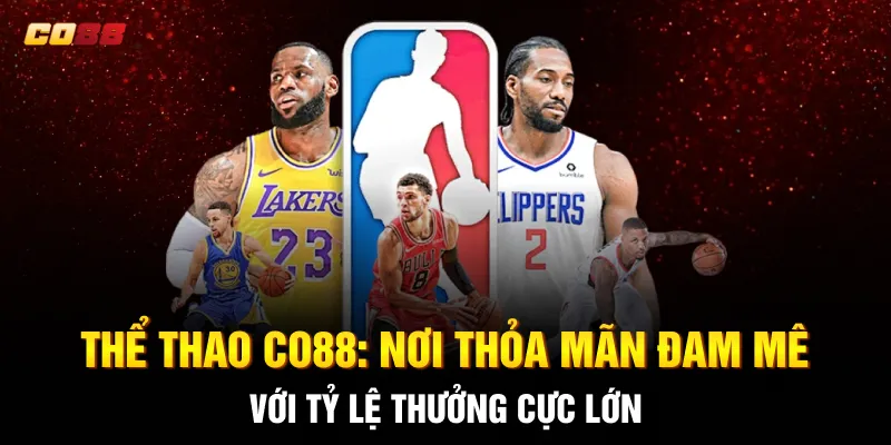 Thể Thao CO88: Nơi Thỏa Mãn Đam Mê Với Tỷ Lệ Thưởng Cực Lớn